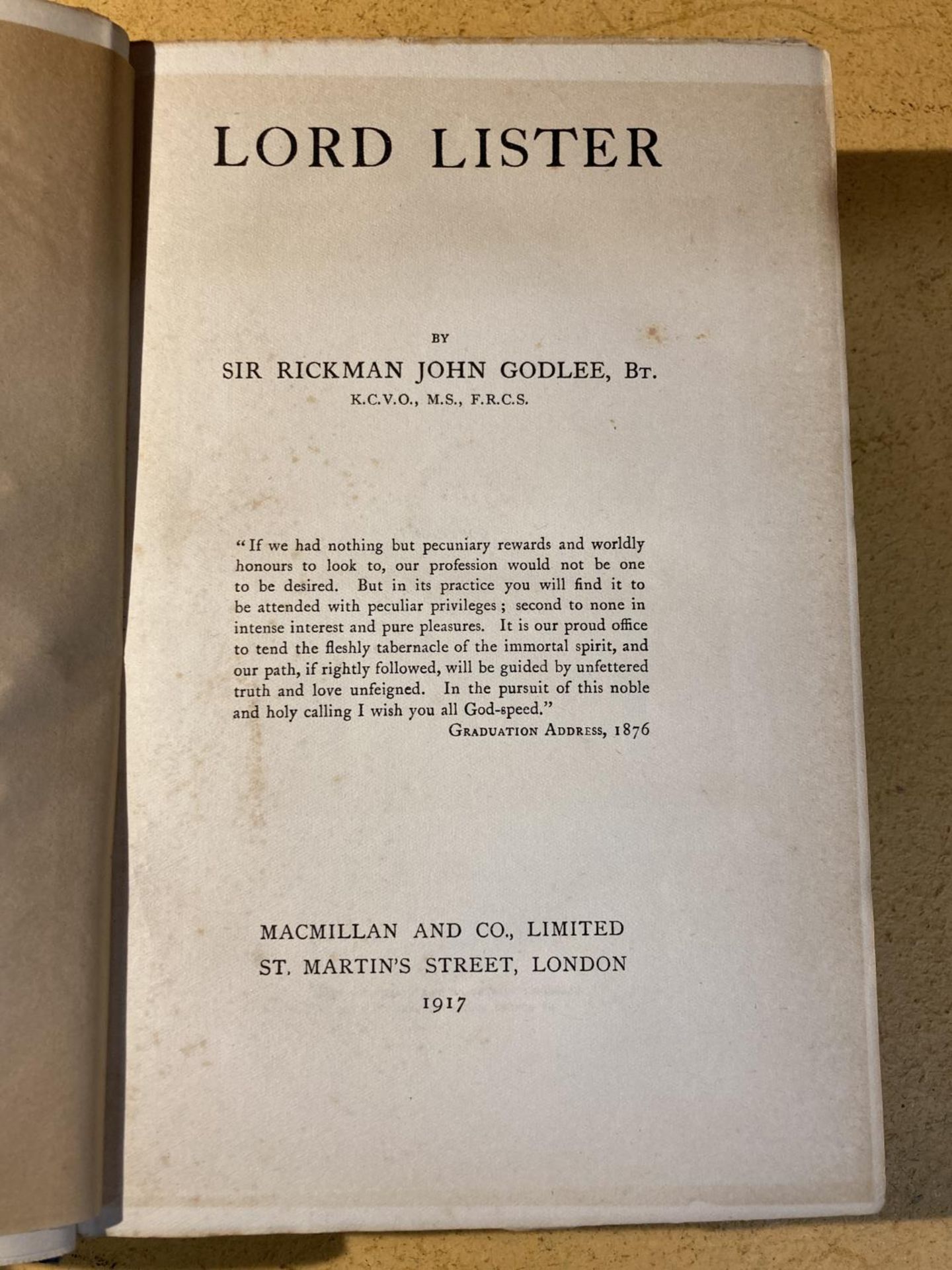 LORD LISTER - SIR RICKMAN JOHN GODLEE - 1917 PUBLISHED BY MACMILLAN - Image 3 of 3