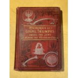 MEMORIES OF GOSPEL TRIUMPHS AMONG THE JEWS DURING THE VICTORIAN ERA DATED 1894 GILOT ILLUSTRATED