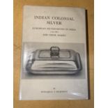INDIAN COLONIAL SILVER, EUROPEAN SILVERSMITHS IN INDIA (1790-1860) AND THEIR MARKS, W RT