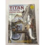 A FIRST EDITION TITAN THE FIGHTING FANTASY WORLD BY STEVE JACKSON AND IAN LIVINGSTONE