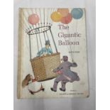 A FIRST EDITION OF THE GIGANTIC BALLOON
