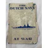 A FIRST EDITION COPY OF THE DUTCH NAVY AT WAR BY A KROESE