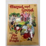 A FIRST EDITION HANSEL AND GRETEL AND THE FROG PRINCE ILLUSTRATED BY RON EMBLETON, COLLINS