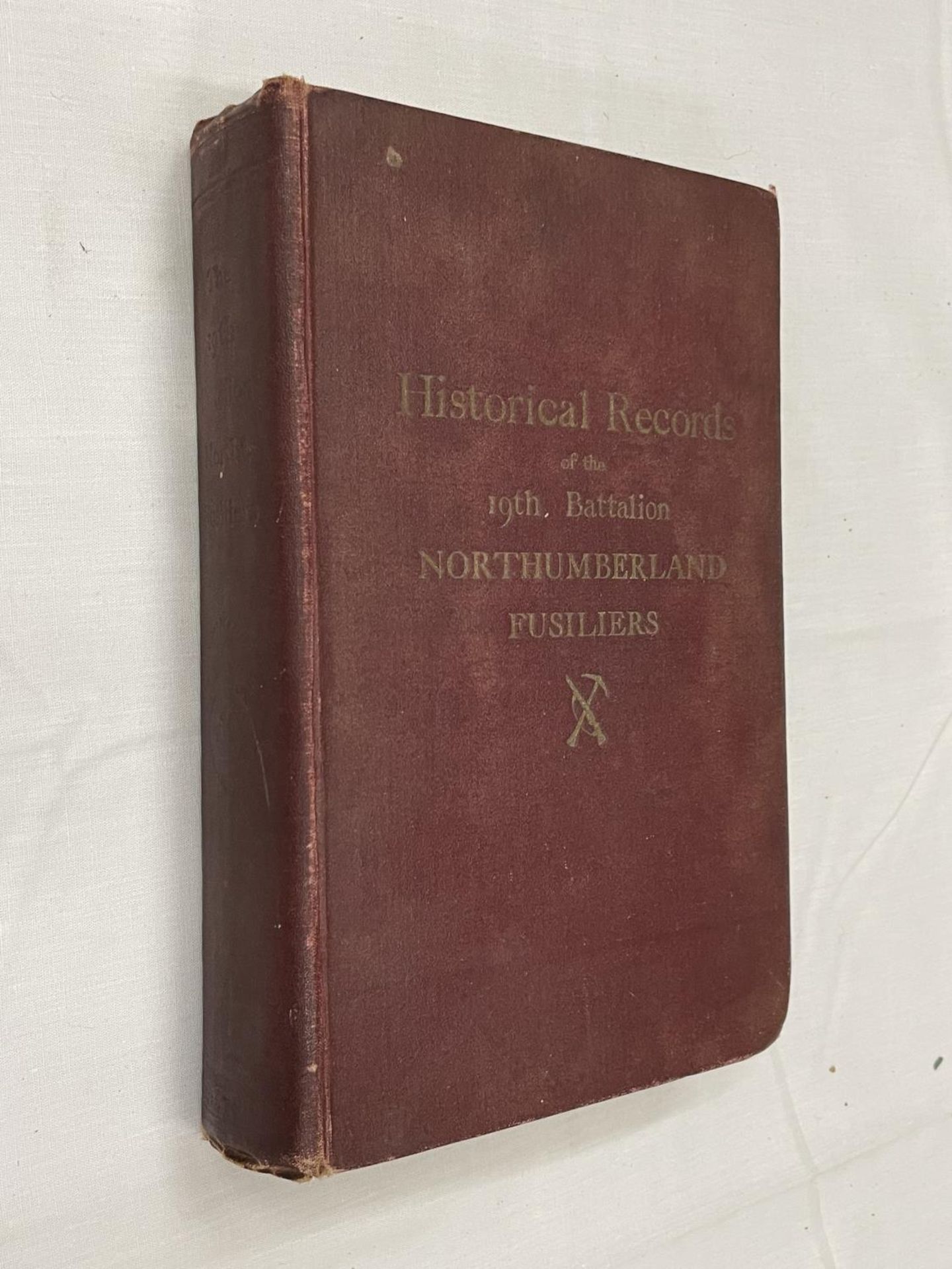 A COPY OF HISTORICAL RECORDS OF THE 19TH BATTALION NORTHUMBERLAND FUSILIERS - Image 2 of 7