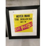 A FRAME PRINT - 'NEVER MIND THE BOLLOCKS HERE'S THE SEX PISTOLS' 47CM X 47CM