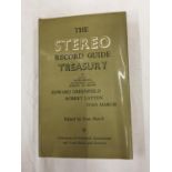 A FIRST EDITION HARDBACK THE STEREO RECORD GUIDE BY EDWARD GREENFIELD WITH DUST COVER