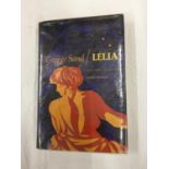 A FIRST EDITION HARDBACK 'LELIA' BY GEORGE SAND WITH DUST COVER PUBLISHED 1978