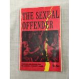 A PAPERBACK FIRST EDITION THE SEXUAL OFFENDER REMARKABLE CASE STUDIES FROM THE NOTEBOOKS OF KRAFFT-