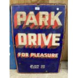 A BELIEVED ORIGINAL ENAMEL 'PARK DRIVE' SIGN (H:77CM W:51CM)