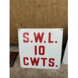 AN VINTAGE ENAMEL SWL 10 CWTS SIGN