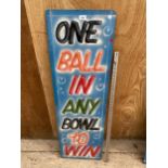A 1970'S HAND PAINTED WOODEN 'ONE BALL IN ANY BOWL TO WIN' FAIRGROUND SIGN