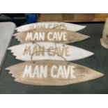 FOUR WOODEN 'MAN CAVE' SIGNS LENGTH 52CM