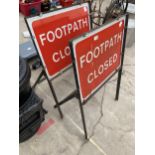 TWO FOOTPATH CLOSED ROAD SIGNS