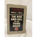 A COPY OF 'THE RISE AND FALL OF THE THIRD REICH', A HISTORY OF NAZI GERMANY BY WILLIAM L. SHIRER