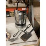 A STAINLESS STEEL AND BLACK COAL SCUTTLE, POKER, TONGS, SHOVEL, ETC