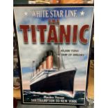 A WHITE STAR LINE 'TITANIC' TIN SIGN 50CM X 70CM