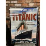 A WHITE STAR LINE 'TITANIC' TIN SIGN 50CM X 70CM