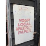 YOUR LOCAL WEELY PAPER SIGN APPROX 54CM X 90CM