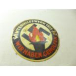 A GERMAN WINTERHILFSWERK ENAMEL SIG, 15CM DIAMETER