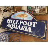 A LARGE 'HILLFOOT AQUARIA' DOUBLE SIDED WOODEN SIGN (L:153CM)