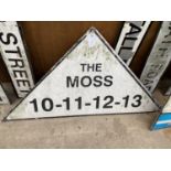 A VINTAGE TRIANGULAR METAL 'THE MOSS' ROAD SIGN