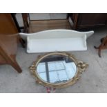 A MODERN OVAL CREAM AND GILT WALL MIRROR, 2X18" AND A WHITE WALL SHELF