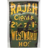 A vintage enamel advertising sign for Rajah Cigars 'Westward Ho!' 86cm x 52cm