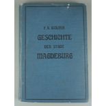 Geschichte der Stadt Magdeburg von ihrem Ursprung bis auf die Gegenwart, von F.A.Wolter, 1901