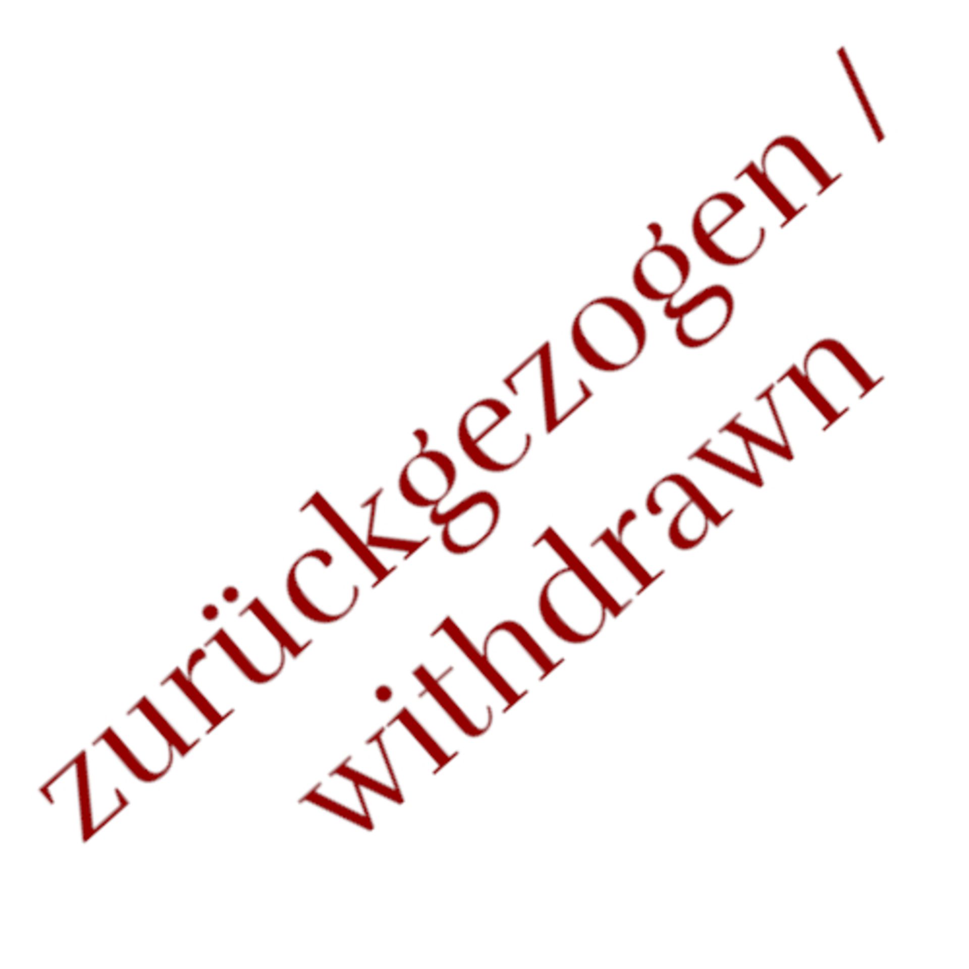 zurückgezogen/ withdrawn