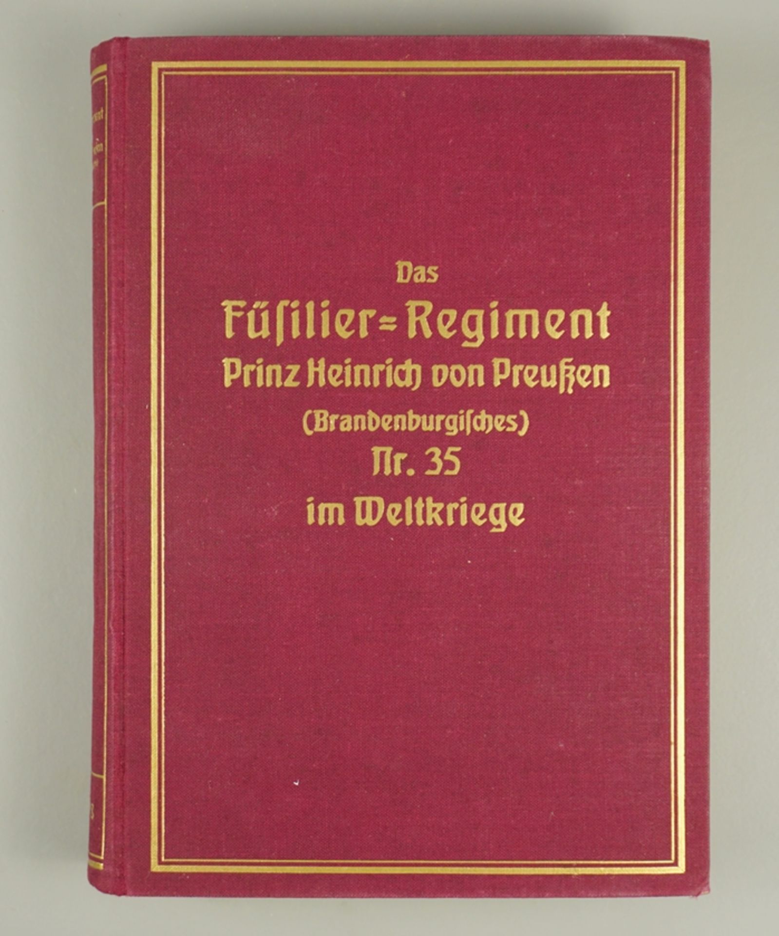 Buch "Das Füsilier-Rgt. Prinz Heinrich von Preußen (Brandenburgisches) Nr.35 im Weltkriege"