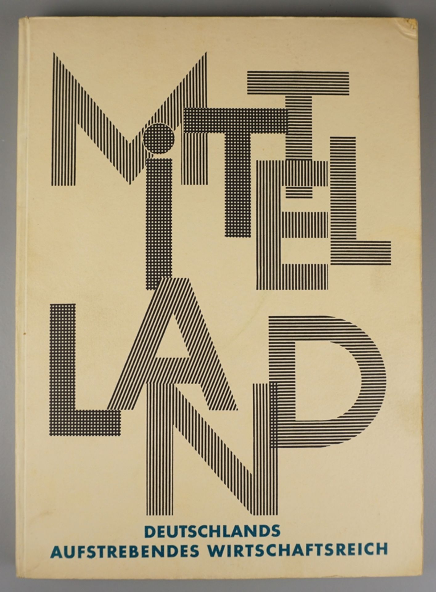 "Mittelland - Deutschlands aufstrebendes Wirtschaftsreich", mit Originalschuber, 1929