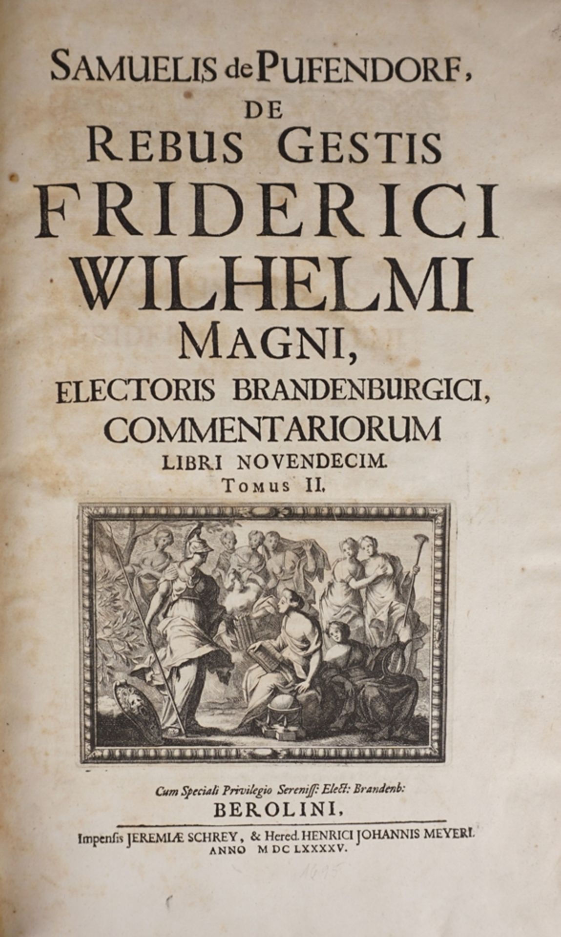 Samuel von Pufendorf, Die Geschichte Friedrich Wilhelms des Großen, "De Rebus Gestis Frederici Wilh - Bild 2 aus 10