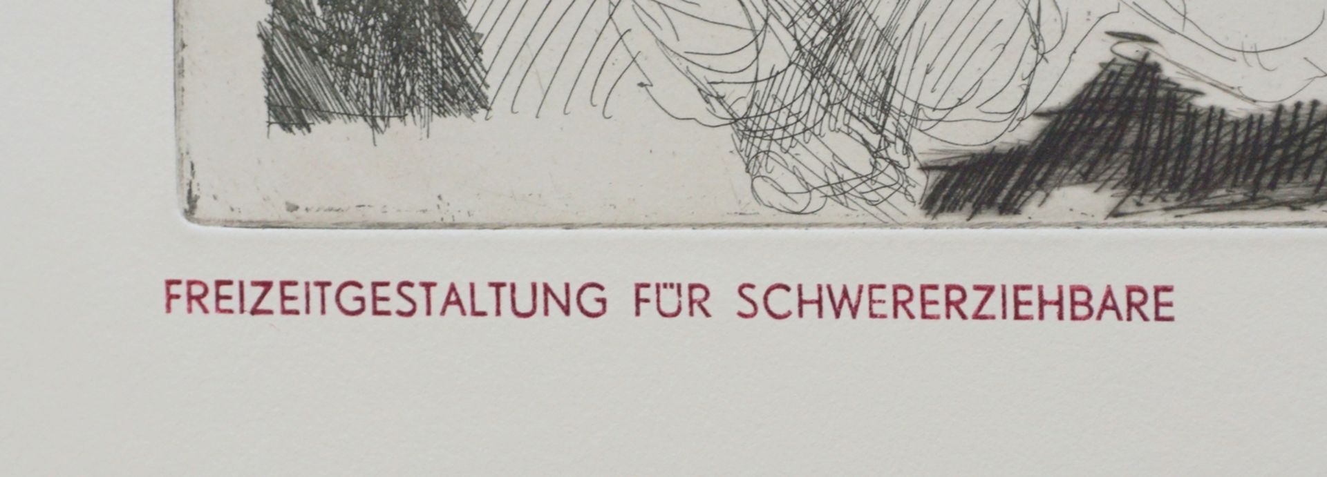 Alfred Hrdlicka (1928 - 2009, Wien), "Freizeitgestaltung für Schwererziehbare", 1972, Radierung - Image 3 of 3