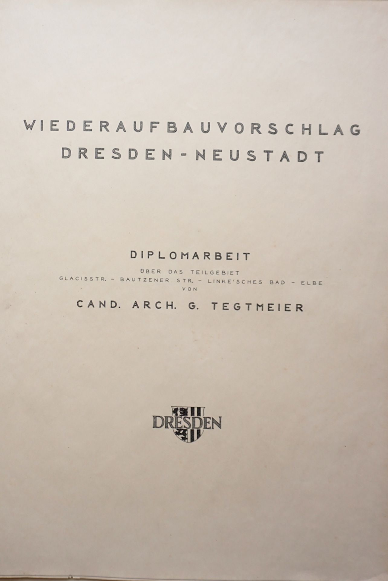 Mappe "Wiederaufbauvorschlag Dresden- Neustadt", Diplomarbeit, H*B 84*59cm, wohl um 1950