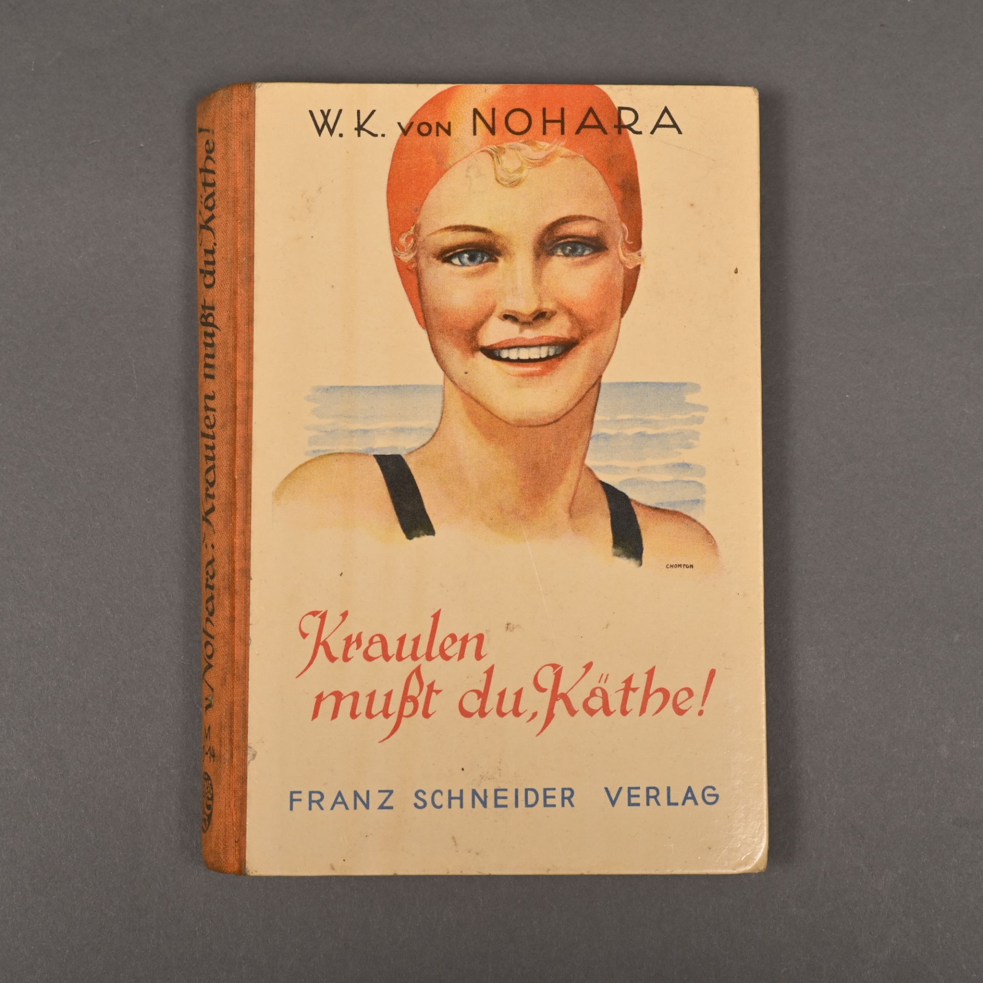 Mädchenroman "Kraulen mußt du, Käthe", W.K.v. Nohara, 1933, Franz Schneider Verlag Leipzig und Wien,