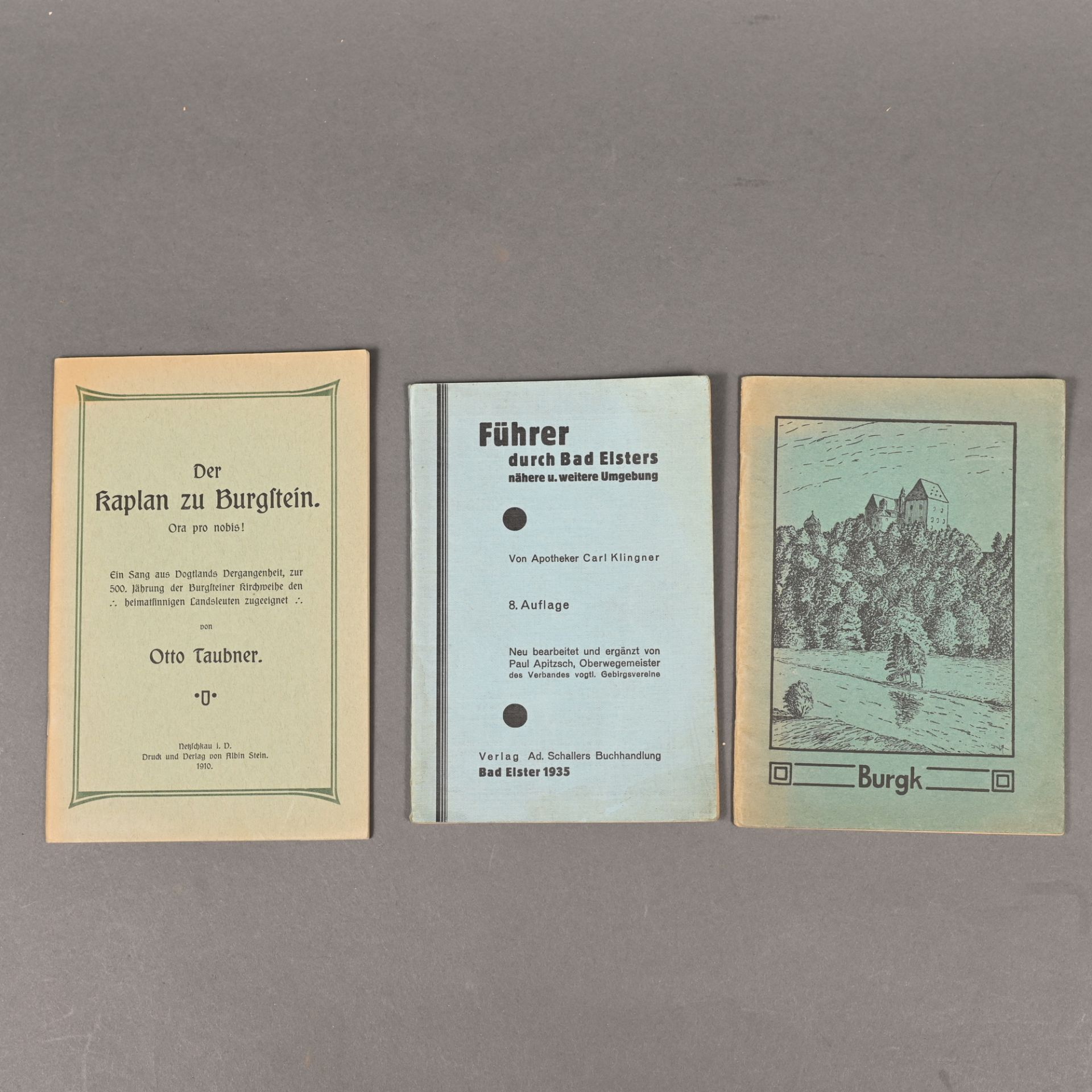 3 kleine Hefte, Der Kaplan zu Burgstein, anl. d. 500.jährg. d. Burgsteiner Kirchweihe, 1910,
