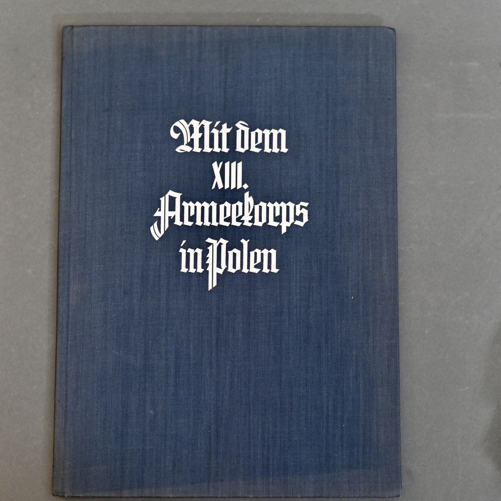 Erinnerungsbuch "Mit dem 8. Armeekorps in Polen", Bayerland-Verlag München 1940, Leineneinband,