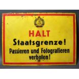 "Halt Staatsgrenze……..", Warnschild, DDR,