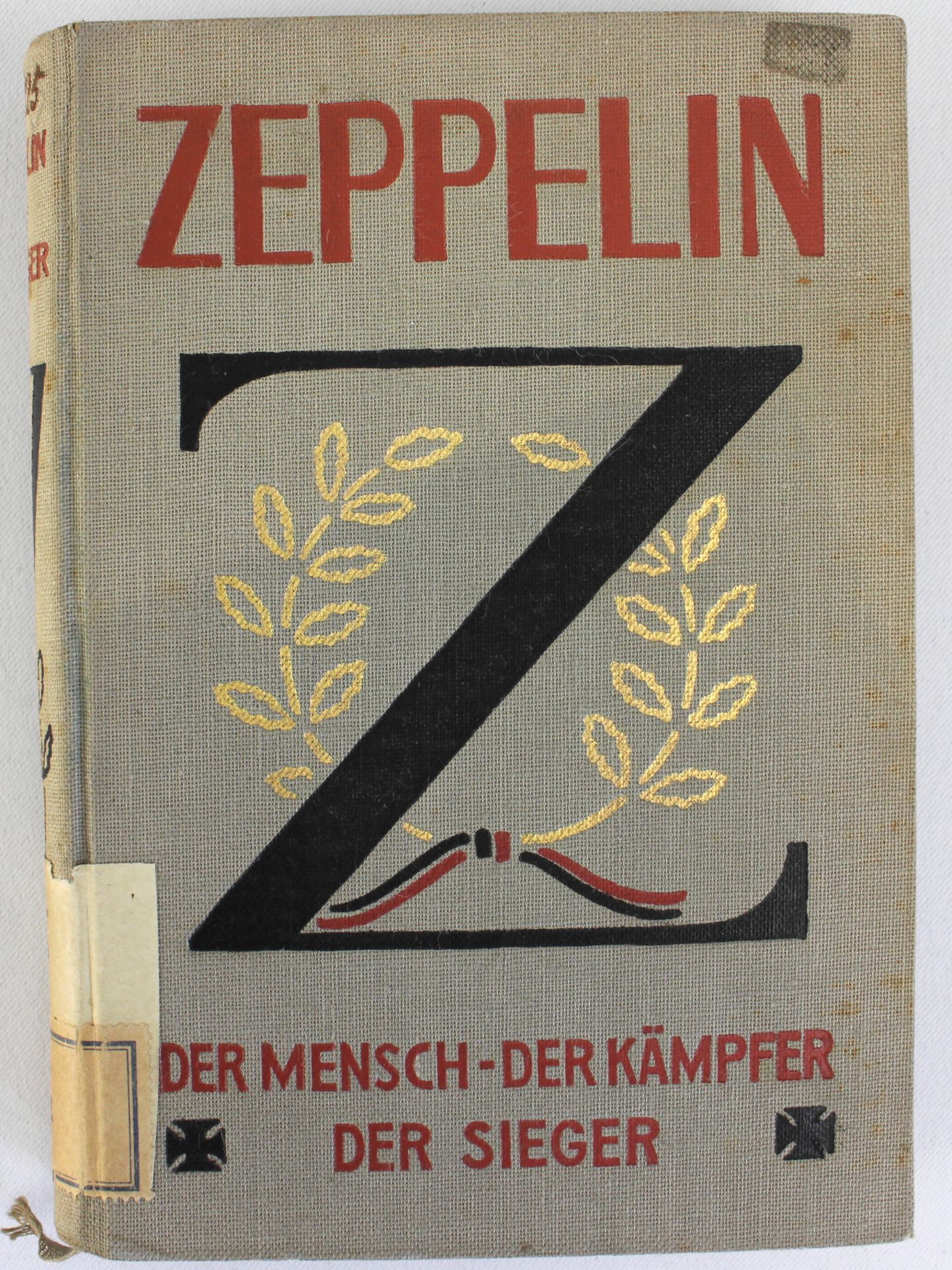 "Zeppelin- Der Mensch, Der Kämpfer, Der Sieger", Adolph Saager, Robert Lutz, Stuttgart, um 1930