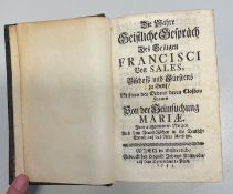Franciscus Salesius: Die Wahre Geistliche Gespräch Des Heiligen FRANCISCI Von SALES, Bischofs und