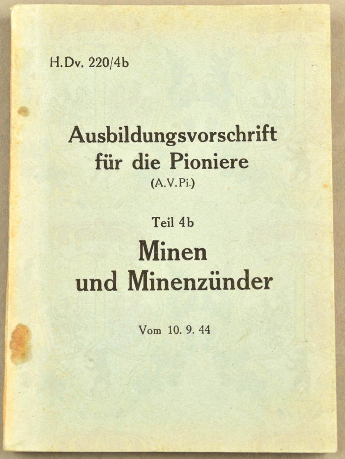 HDV 220/4B AUSBILDUNGSVORSCHRIFT FÜR PIONIERE