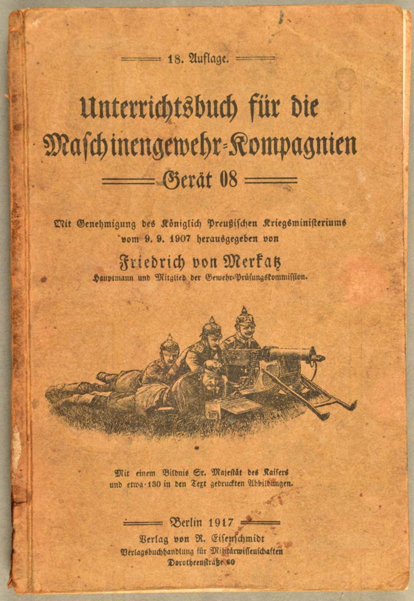 UNTERRICHTSBUCH FÜR DIE MG-KOMPAGNIEN GERÄT 08