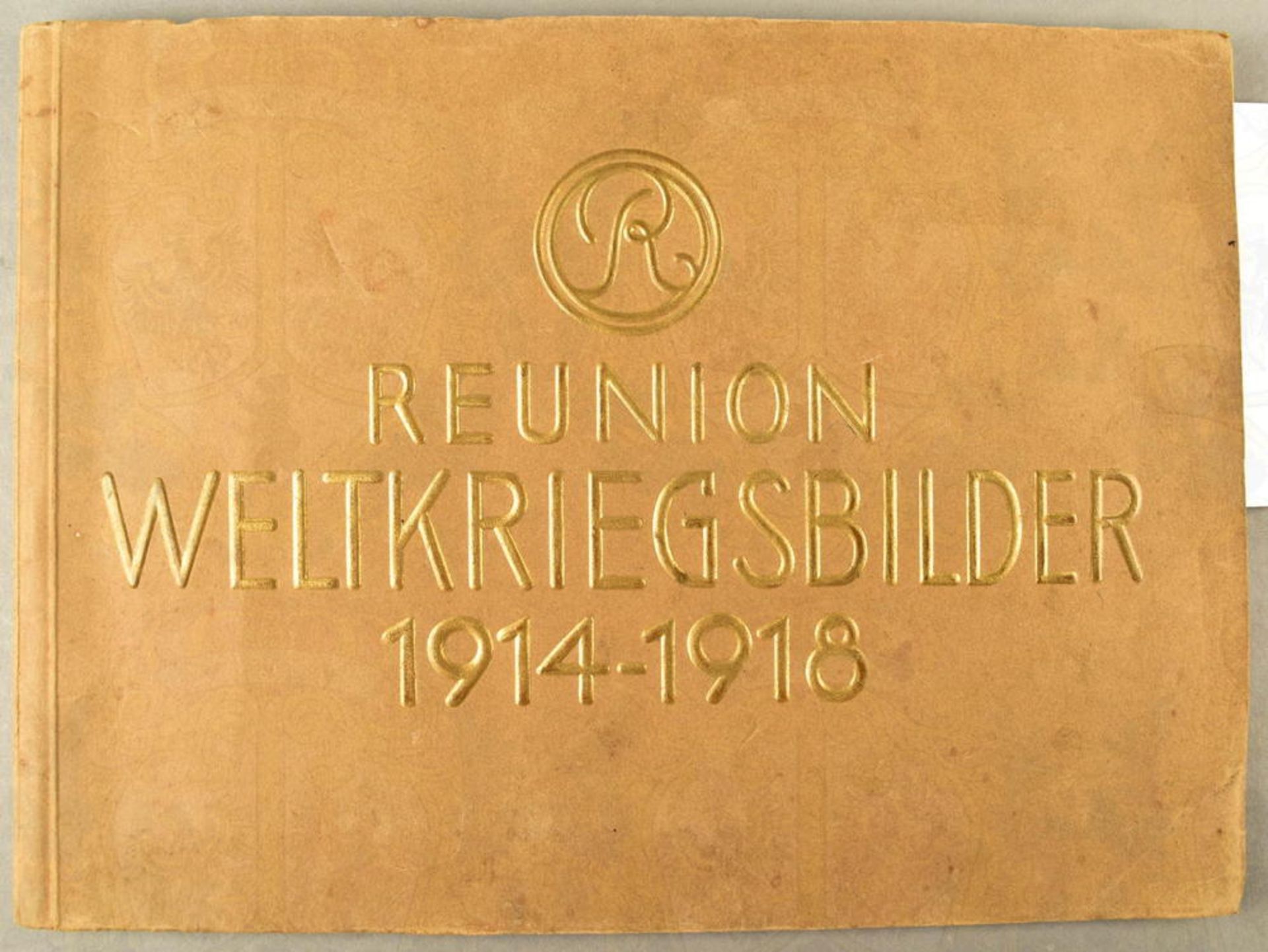 REUNION WELTKRIEGSBILDER 1914-1918