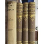 The Seven Pillars of Wisdom TE Lawrence and 3 volumes The Story of exploration and adventure.