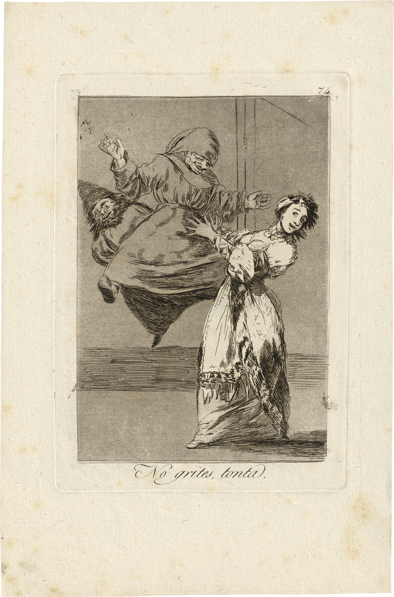 Goya, Francisco de: No grites, tonta