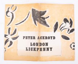 ACKROYD, Peter - London Lickpenny : org. decorative wrappers, tall 8vo, Ferry Press, first U.K.