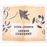 ACKROYD, Peter - London Lickpenny : org. decorative wrappers, tall 8vo, Ferry Press, first U.K.