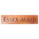 A carved wooden nameplate possibly for The Royal Navy armed yacht HMS 'Essex Maid': 9 x 38cm.