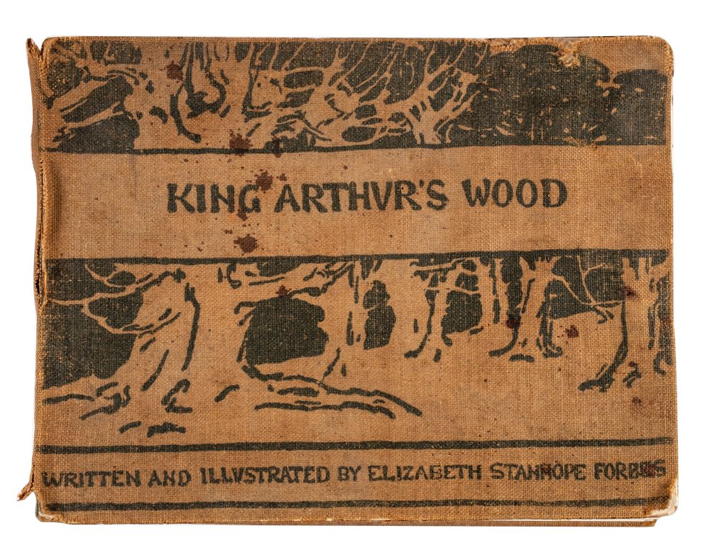 FORBES - Elizabeth Stanhope : King Arthur's Wood : A Fairy Story. Written and Illustrated by E. S.