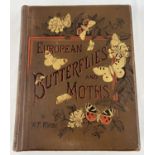 European Butterflies and Moths by W.F. Kirby with 61 coloured plates from Cassell, Peter, Galpin &